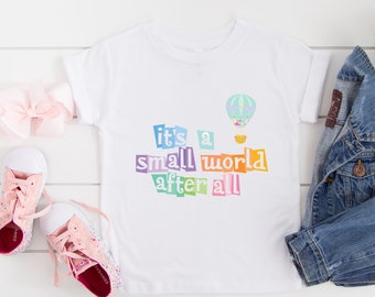 It's a Small World T-Shirt, Small World Shirt, Adult Disney T-Shirt, Child Disney T-Shirt, Magic Kingdom T-Shirt, Disneyland T-Shirt