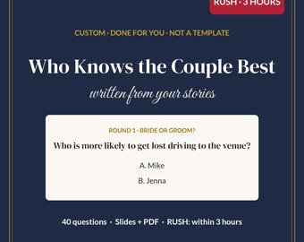 RUSH 3 Hour Who Knows the Couple Best Game, Custom Rehearsal Dinner Trivia, Personalized Couples Trivia, Know the Couple, Slides