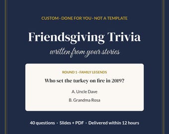 Custom Friendsgiving Trivia Game, Thanksgiving Family Trivia, Personalized Friendsgiving Game, 40 Questions, Slides + Printable PDF
