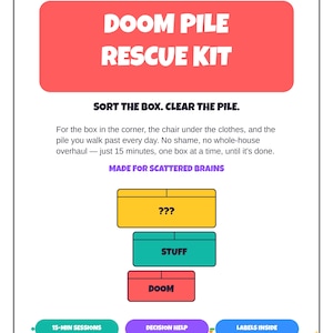 May include: A Doom Pile Rescue Kit informational card with a red header, text instructions, and three stacked rectangular icons labeled ???, STUFF, and DOOM. Bottom buttons read 15-MIN SESSIONS, DECISION HELP, and LABELS INSIDE.