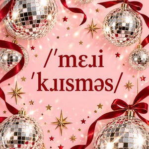 May include: A pink background features multiple silver disco ball ornaments hanging with red ribbons. Gold star-shaped accents and small red stars are scattered throughout. The text /'mɛli 'kɹɪsməs/ is printed in dark red in the center.