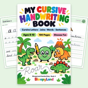 May include: A My Cursive Handwriting Book with 100 pages for ages 8-10, featuring dinosaur illustrations, a green character holding a pencil, and the text Roar. The cover includes palm trees, a volcano, and the BloopyLand brand name.