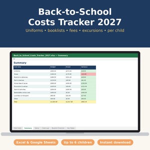 May include: A digital Back-to-School Costs Tracker 2027 spreadsheet displayed on a laptop screen. The interface features a summary table with columns for budget, actual, and variance costs for uniforms, fees, and school supplies.