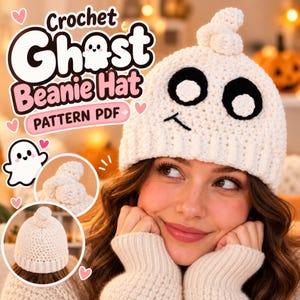May include: A white crochet beanie hat featuring a ghost face with large black circular eyes and a small black mouth. The hat has a textured top knot and the text Crochet Ghost Beanie Hat PATTERN PDF is displayed in the upper left corner.