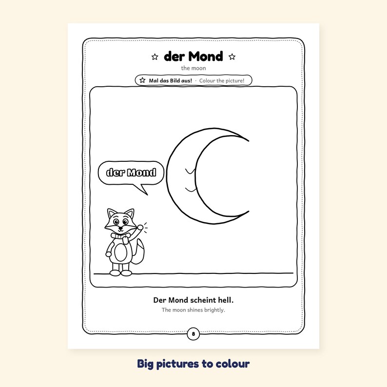 May include: A black and white coloring page featuring a crescent moon and a fox character. The text includes 'der Mond', 'the moon', 'Mal das Bild aus!', 'Colour the picture!', and the sentence 'Der Mond scheint hell. The moon shines brightly.'