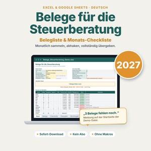 May include: A digital spreadsheet template for tax documentation displayed on a laptop screen. The text reads "Belege f&uuml;r die Steuerberatung," "Belegliste & Monats-Checkliste," "2027," and "3 Belege fehlen noch." Includes labels for "Sofort-Download," "Kein Abo," and "Ohne Makros."
