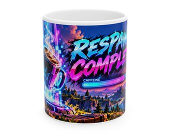 May include: A white ceramic mug featuring a vibrant digital gaming-themed graphic. The design displays a steaming mug, a landscape with trees and mountains, and the text "RESPAWN COMPLETE" above a loading bar labeled "CAFFEINE" in neon colors.