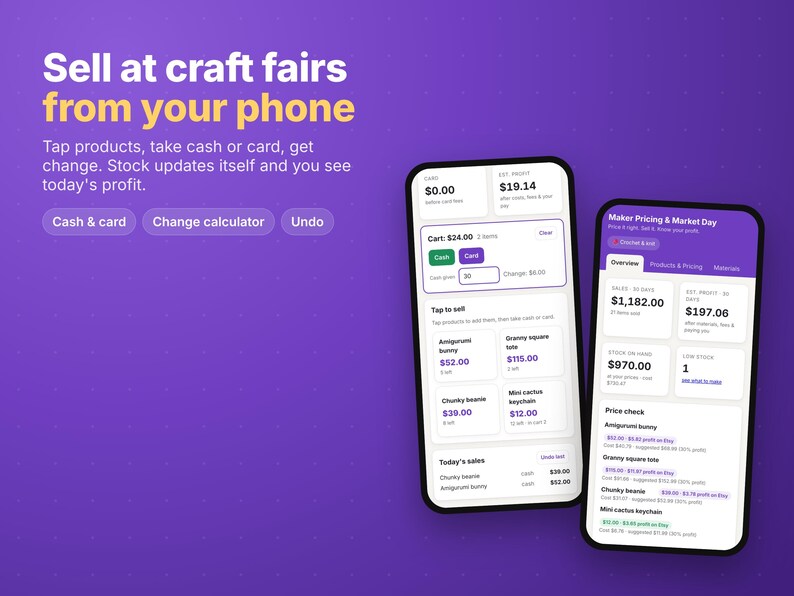 May include: Two smartphones displaying a mobile application interface on a purple background. The screen text reads: Sell at craft fairs from your phone, Tap products, take cash or card, get change, Stock updates itself and you see today's profit.