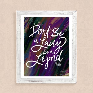 Stevie Nicks Quote Don't be a Lady, Be a Legend Black/Purple Palette Art Print image 2