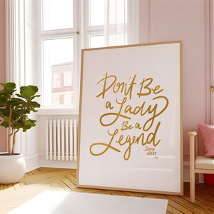 Stevie Nicks Quote Don't be a Lady, Be a Legend Gold Palette Art Print image 4