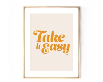 Take it Easy - Art Print