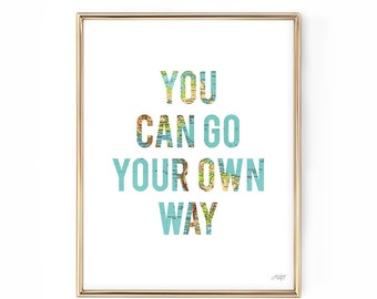 You Can Go Your Own Way - Fleetwood Mac Lyrics - Art Print