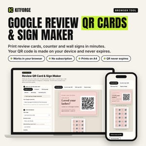 May include: A Kitforge browser tool interface for creating Google Review QR cards and signs. The display shows a laptop and smartphone screen with a pink template featuring a QR code, five stars, and the text Loved your lashes.
