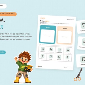 May include: A printable activity sheet titled Now, next featuring two blank boxes for cards, a grid of eight cut-out cards with icons and text like I get dressed and I eat breakfast, and a cartoon boy holding a yellow toy truck.