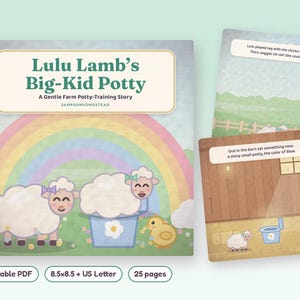 May include: A children's book titled Lulu Lamb's Big-Kid Potty: A Gentle Farm Potty-Training Story by SampsonHomestead. The cover features two white lambs, a yellow chick, and a rainbow. Two interior pages show farm scenes with text.
