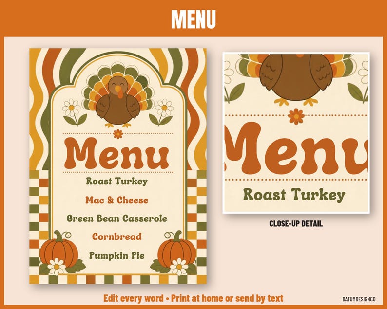 May include: A Thanksgiving menu card featuring a brown turkey illustration, orange pumpkins, and white flowers. The text reads Menu, Roast Turkey, Mac & Cheese, Green Bean Casserole, Cornbread, and Pumpkin Pie in a retro font style.