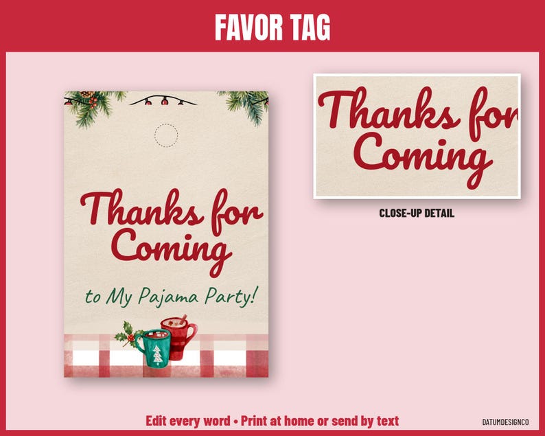 May include: A rectangular favor tag with a cream background, red text reading Thanks for Coming to My Pajama Party!, and a red and white plaid border. The design features watercolor illustrations of two mugs and pine branches.