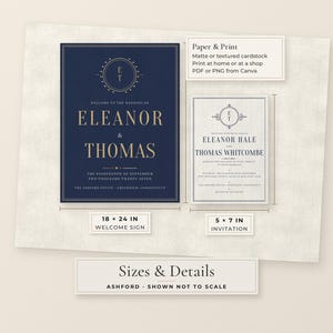 May include: A navy blue 18 x 24 inch wedding welcome sign and a 5 x 7 inch invitation with gold text reading Eleanor and Thomas. The text includes Paper & Print, Matte or textured cardstock, Print at home or at a shop, PDF or PNG from Canva, and Sizes & Details, Ashford, shown not to scale.
