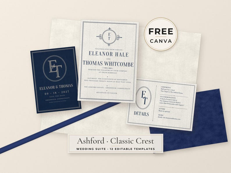 May include: A wedding stationery suite featuring a navy blue save the date card, a white invitation, and a details card with monogrammed crests. The text includes names Eleanor Hale and Thomas Whitcombe, dates, and venue details. A circular badge reads FREE CANVA, and a label at the bottom displays Ashford Classic Crest Wedding Suite 12 Editable Templates.