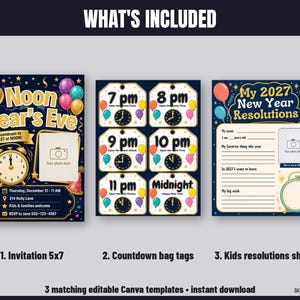 May include: A set of three digital templates for a Noon Year's Eve party, including an invitation, countdown bag tags, and a kids' resolution sheet. The designs feature dark blue backgrounds, gold clocks, colorful balloons, and party hats.