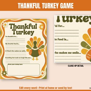 May include: A Thankful Turkey game activity sheet featuring a central turkey illustration with orange, yellow, and green feathers. The page includes lines for writing responses to prompts like I'm thankful for, My favorite food is, and A friend who makes me smile, plus a box to draw your turkey.