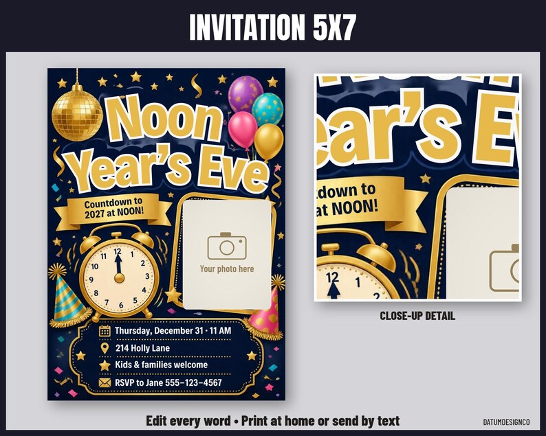 May include: A 5x7 invitation template for a Noon Year's Eve party on a dark blue background with gold text, a disco ball, balloons, and a clock set to noon. It includes a photo placeholder, event details, and confetti graphics.