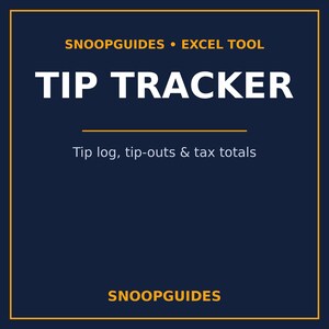 May include: A dark blue digital graphic with a thin orange border. The text reads SNOOPGUIDES EXCEL TOOL, TIP TRACKER, Tip log, tip-outs & tax totals, and SNOOPGUIDES at the bottom. The design uses white and orange lettering on a dark background.