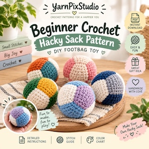 May include: A digital pattern for a beginner crochet hacky sack toy by YarnPixStudio. The image displays five multi-coloured crocheted balls made of white, orange, teal, pink, green, yellow, blue, and purple yarn on a wooden surface.