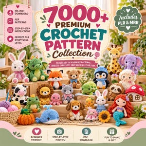 May include: A digital graphic featuring the text 7000+ PREMIUM CROCHET PATTERN COLLECTION and INCLUDES PLR & MRR. The image displays a variety of colorful crocheted amigurumi figures including a rabbit, dragon, fox, bear, penguin, and mermaid.