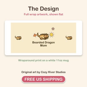 May include: A rectangular graphic showing a flat wrap design for an 11oz mug. The design features a cartoon bearded dragon, a sun, a flower, and an autumn leaf on a light yellow background with the text Bearded Dragon Mom.