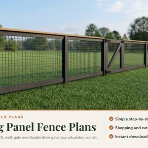 Hog Wire Fence Plans, Hog Panel Fence and Gate Plans PDF, 4 ft and 5 ft Cattle Panel Fence Panel Plan, Walk Gate and Double Drive Gate