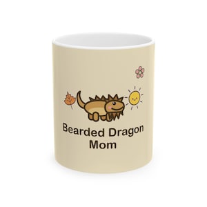 Bearded Dragon Mug, Beardie Mom Coffee Cup, Cute Lizard Reptile Lover Gift, 11oz Ceramic Mug, Free Shipping image 1