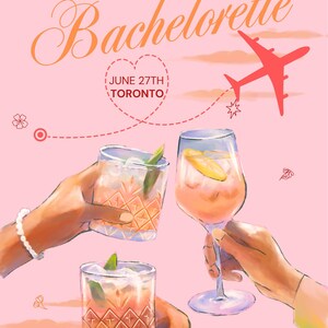 May include: A pink digital illustration featuring the text PAULA'S Bachelorette, JUNE 27TH TORONTO, and Chasing Sunsets Before She Says I Do! Three hands hold two textured glasses and one wine glass with citrus garnishes, with a red airplane icon.