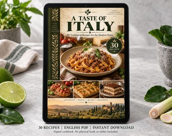 May include: A digital cookbook titled A Taste of Italy featuring 30 traditional recipes for the modern home. The cover displays a plate of pasta with meat sauce, bruschetta, focaccia, and tiramisu, with a landscape of the Italian countryside.