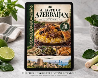 May include: A digital cookbook titled A Taste of Azerbaijan with 30 Recipes for the Modern Home. The cover features a large plate of rice with meat and dried fruit, smaller images of flatbread, stuffed leaves, and baklava, and a city skyline.