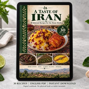 May include: A digital cookbook titled A Taste of Iran featuring 30 selected recipes for the home kitchen. The cover displays a plate of saffron rice with barberries and stew, alongside smaller images of various dishes and a landscape.