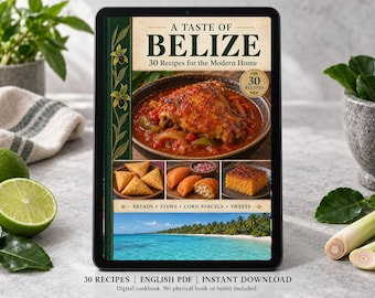 May include: A digital cookbook titled A Taste of Belize: 30 Recipes for the Modern Home. The cover features a bowl of stewed chicken, fried snacks, and a tropical beach scene. Text includes Breads, Stews, Corn Parcels, and Sweets.