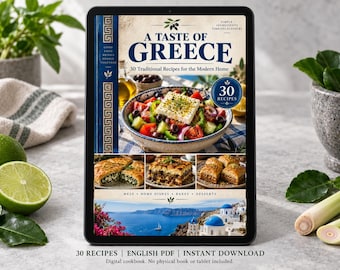 May include: A digital cookbook titled A Taste of Greece featuring 30 traditional recipes for the modern home. The cover displays a Greek salad, savory pastries, and a coastal landscape. Text includes 30 Recipes, English PDF, and Instant Download.