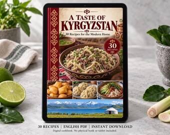 Op de afbeelding: Een digitaal kookboek getiteld A Taste of Kyrgyzstan met 30 recepten voor het moderne huis. De cover toont een kom noedels met vlees, kleinere afbeeldingen van gefrituurd deeg, dumplings en een landschap met een joert en bergen.