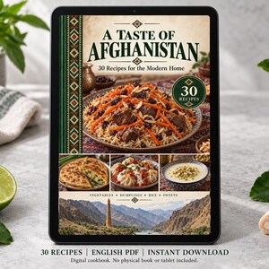 May include: A digital cookbook titled A Taste of Afghanistan featuring 30 recipes for the modern home. The cover displays a large plate of rice with meat and carrots, smaller images of flatbread, dumplings, and soup, and a landscape of mountains.