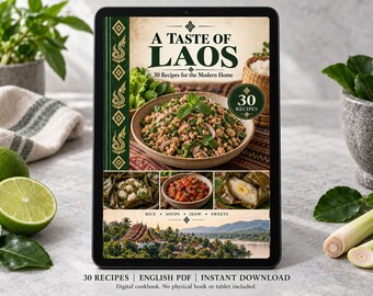 May include: A digital cookbook titled A Taste of Laos with 30 Recipes for the Modern Home. The cover features a bowl of minced meat salad, smaller images of rice, soup, and sweets, and a landscape of a temple by a river. Text includes 30 Recipes.
