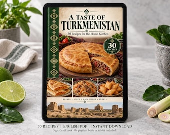 Turkmenistan Cookbook PDF - 30 Recipes, English Digital Download