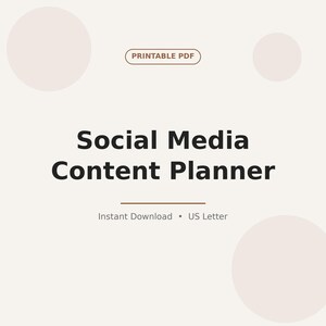 May include: A digital social media content planner document with a light beige background and soft pink circles. The text reads Printable PDF, Social Media Content Planner, Instant Download, and US Letter in dark brown and black lettering.