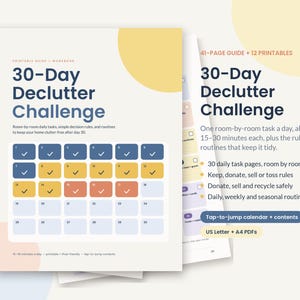 May include: A 30-Day Declutter Challenge printable guide and workbook featuring a 30-day calendar grid with checkmarks. The document includes text detailing daily tasks, room-by-room routines, and US Letter and A4 PDF format options.
