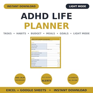 May include: ADHD Life Planner digital dashboard for Excel and Google Sheets. Features include sections for tasks, habits, budget, meals, and goals. The layout includes an auto-overdue alert system, 14 sheets, and a light mode interface.