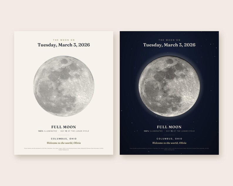 May include: Two rectangular posters featuring a full moon graphic. The text reads: The moon on Tuesday, March 3, 2026, Full Moon, 100% illuminated, day 15 of the lunar cycle, Columbus, Ohio, and Welcome to the world, Olivia. One poster has a cream background, the other a dark blue.
