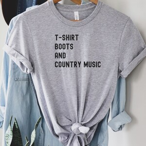 T-shirts Boots And Country Music T-Shirt, Country Music Shirt, Country Concert Tee, Country Music Lover Shirt, Cowgirl Gift, Gift for Her