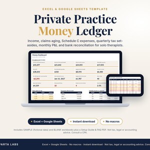 May include: A digital template for Excel and Google Sheets titled Private Practice Money Ledger. The interface displays a money dashboard with financial data, income, expenses, and tax information for solo therapists on a laptop screen.