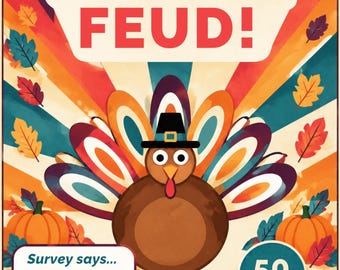 Puede incluir: Un juego de fiesta de Acción de Gracias titulado The Great Gobble Feud! con un pavo marrón con sombrero negro, rodeado de hojas otoñales, calabazas y un fondo de rayos de sol. El texto incluye Survey says... GOBBLE!, 50 ROUNDS y THE THANKSGIVING FAMILY SHOWDOWN.