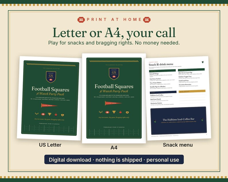 May include: A digital football watch party pack featuring two green game boards labeled Football Squares and a white snack and drink menu. The text includes Print at Home, Letter or A4, your call, and Play for snacks and bragging rights. No money needed.